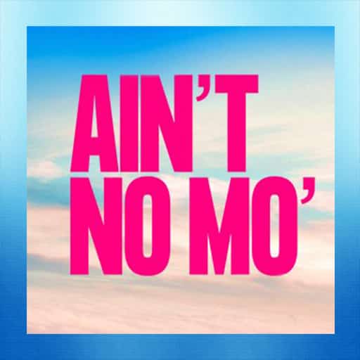 Ain't No Mo' Boston Tickets