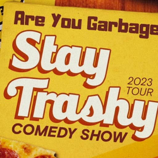 Are You Garbage? Boston Tickets