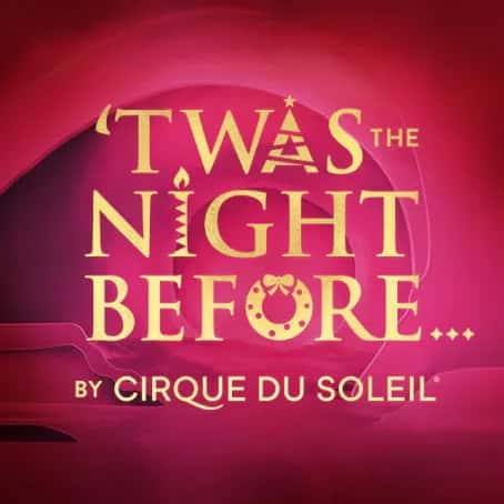 Cirque Du Soleil - Twas The Night Before Boston Tickets