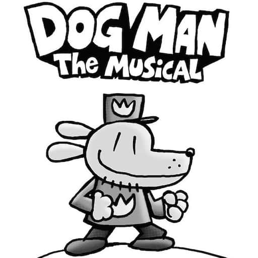 Dog Man - The Musical Boston Tickets
