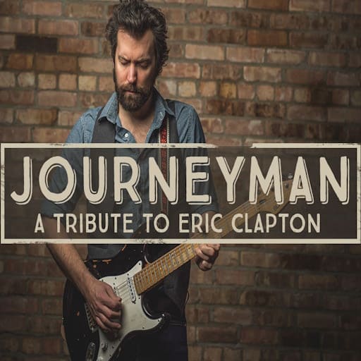 Journeyman - Tribute to Eric Clapton concerts in Boston.