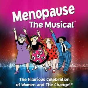Menopause - The Musical Boston Tickets